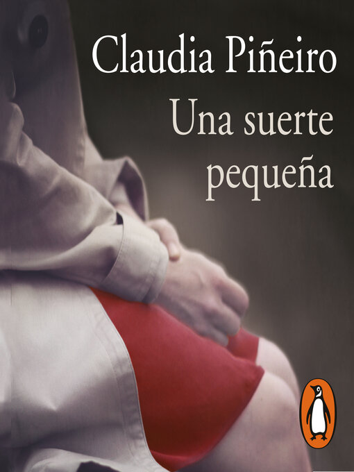 Title details for Una suerte pequeña by Claudia Piñeiro - Available